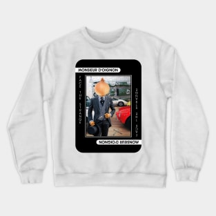 Monsieur D'Oignon Crewneck Sweatshirt